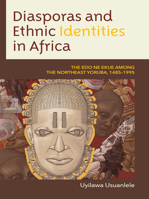 cover image of Diasporas and Ethnic Identities in Africa